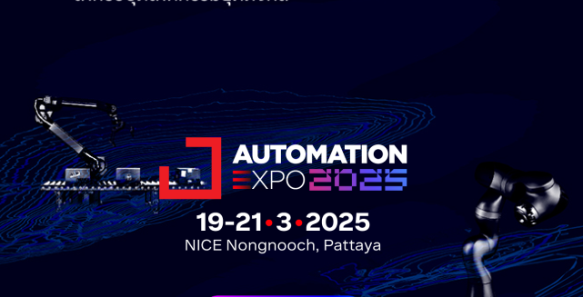 AUTOMATION EXPO 2025( PATTAYA THAILAND)  Date : 19 &ndash; 21 March 2025 (Wed &ndash; Fri) Time : 09.00 &ndash; 16.30 Hrs.
